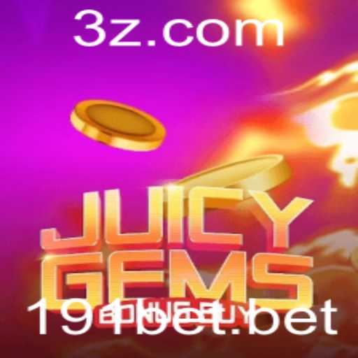 Descubra o Mundo Empolgante de JuicyGemsBonusBuy na 191bet